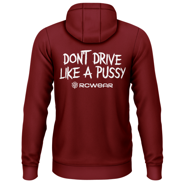 Don't Drive Like A Pussy Hoodie Hoodie RC-WEAR