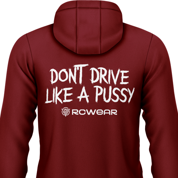 Don't Drive Like A Pussy Hoodie Hoodie RC-WEAR