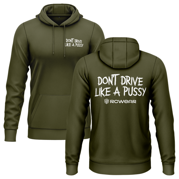 Don't Drive Like A Pussy Hoodie Hoodie RC-WEAR Army-White XS