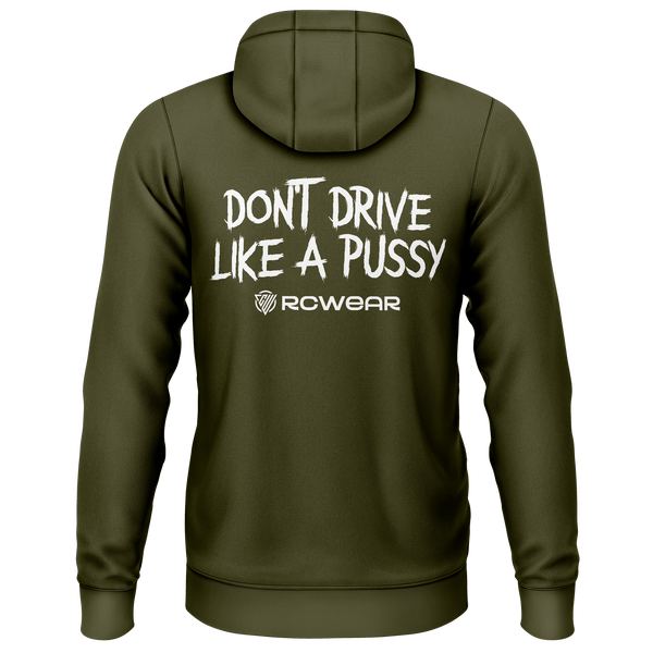 Don't Drive Like A Pussy Hoodie Hoodie RC-WEAR
