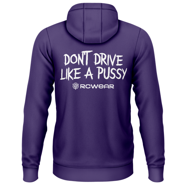 Don't Drive Like A Pussy Hoodie Hoodie RC-WEAR