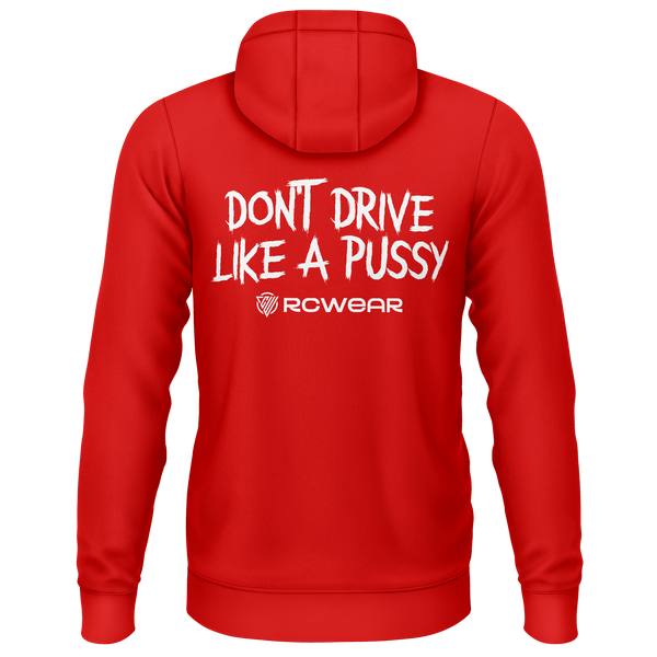 Don't Drive Like A Pussy Hoodie
