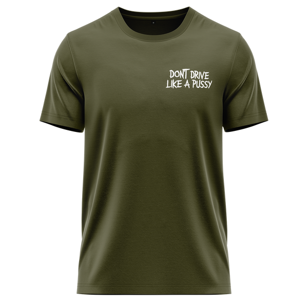 Don't Drive Like A Pussy Shirt Shirt RC-WEAR