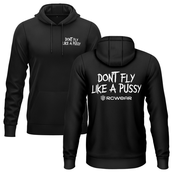 Don't Fly Like A Pussy Hoodie Hoodie RC-WEAR Black-White XS