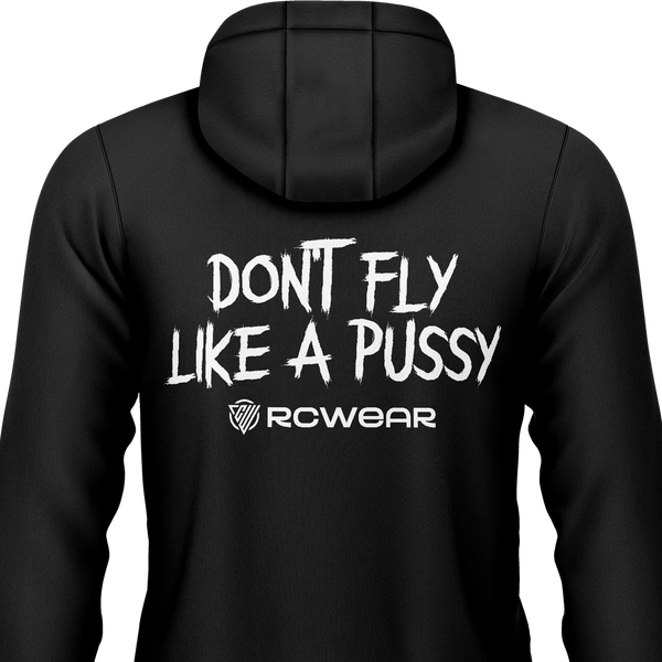 Don't Fly Like A Pussy Hoodie Hoodie RC-WEAR