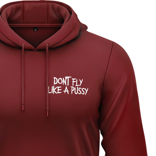 Don't Fly Like A Pussy Hoodie Hoodie RC-WEAR