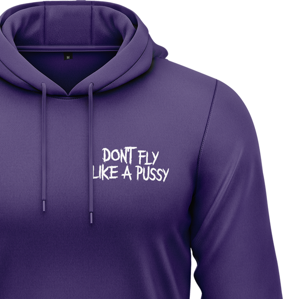 Don't Fly Like A Pussy Hoodie Hoodie RC-WEAR