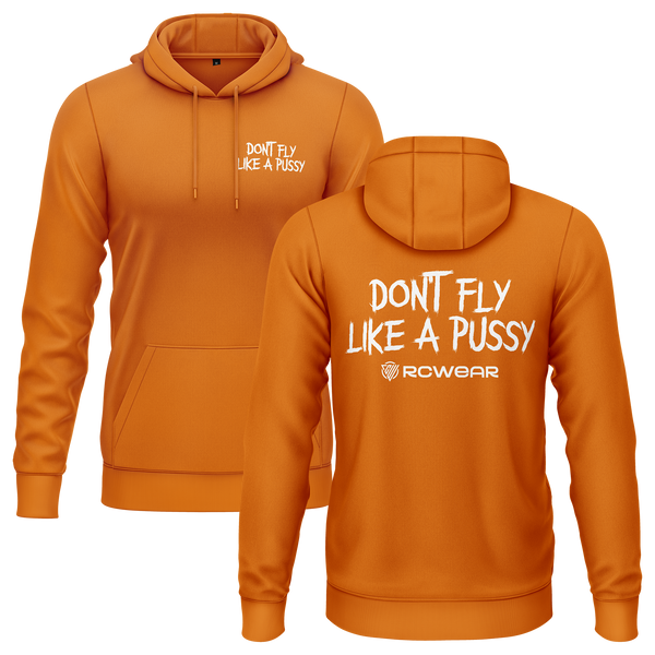 Don't Fly Like A Pussy Hoodie