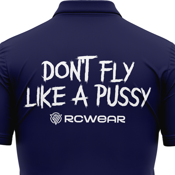 Don't Fly Like A Pussy Polo Shirt