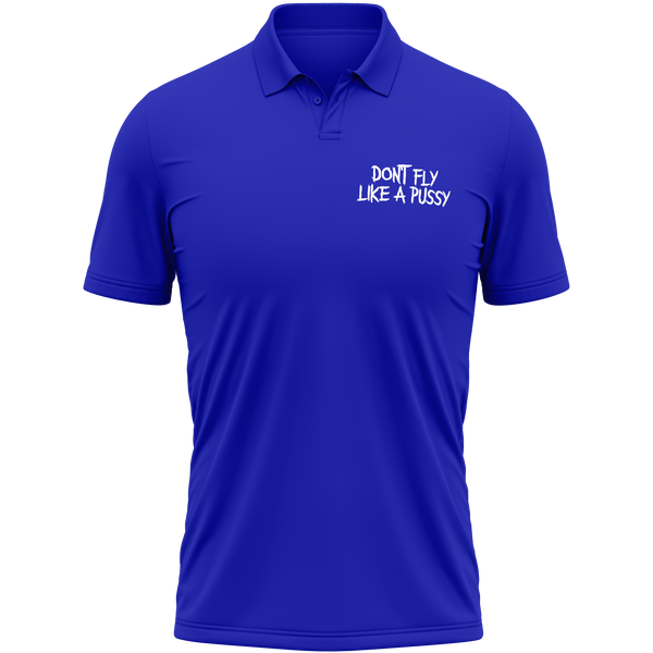 Don't Fly Like A Pussy polo shirt for jet pilots - Blue