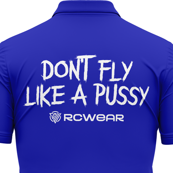 Don't Fly Like A Pussy Polo Shirt