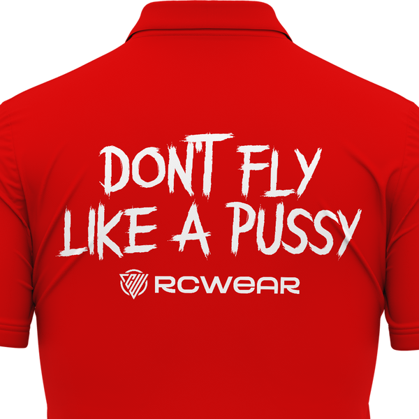 Don't Fly Like A Pussy Polo Shirt