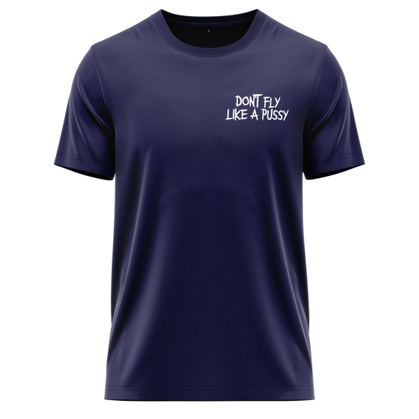 Don't Fly Like A Pussy Shirt Shirt RC-WEAR