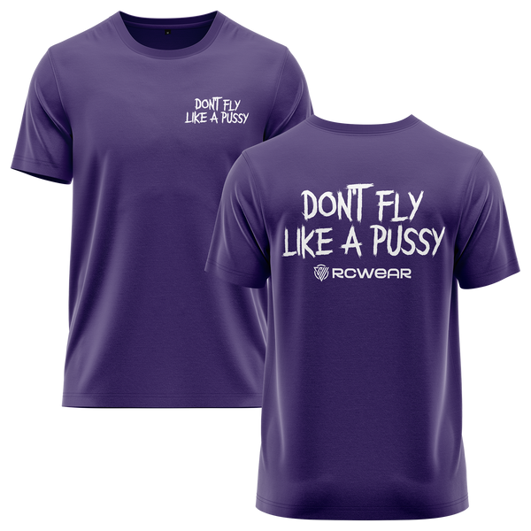 Don't Fly Like A Pussy Shirt Shirt RC-WEAR Violet-White XS