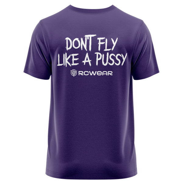 Don't Fly Like A Pussy Shirt Shirt RC-WEAR