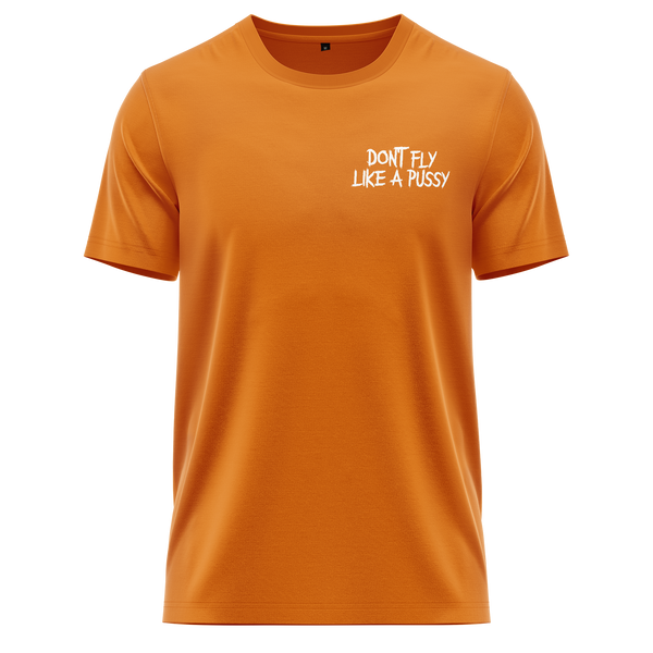 Don't Fly Like A Pussy Shirt