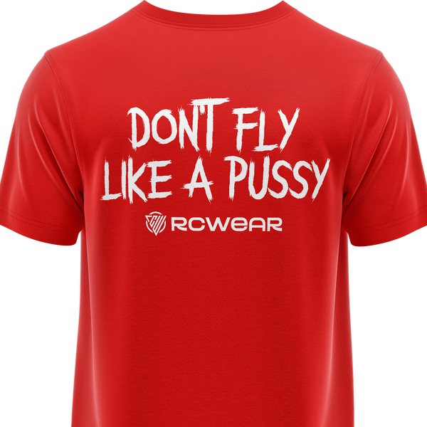 Don't Fly Like A Pussy Shirt