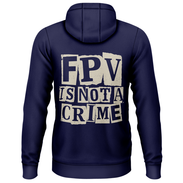 FPV Is Not A Crime hoodie for FPV racers – Navy, back