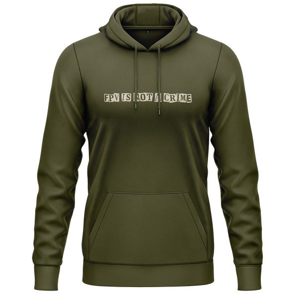 FPV Is Not A Crime Hoodie