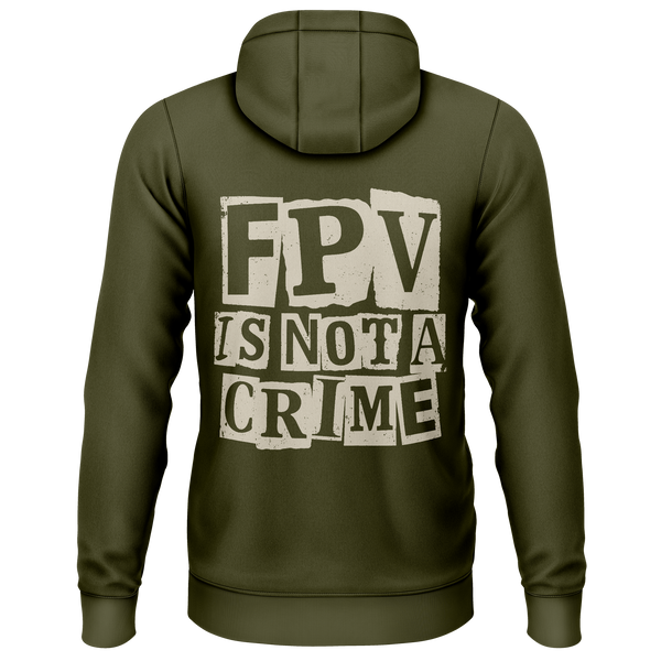 FPV Is Not A Crime hoodie for FPV pilots – Olive, back