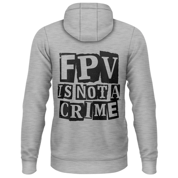 FPV Is Not A Crime hoodie for freestyle pilots – Grey, back