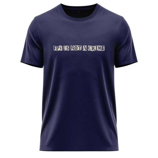 FPV Is Not A Crime Shirt