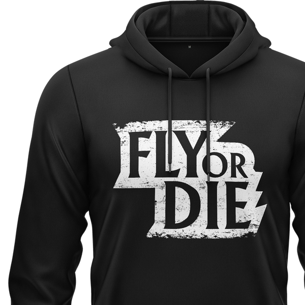 Fly Or Die Hoodie (C)