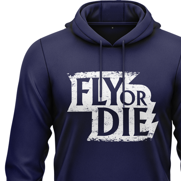 Fly Or Die Hoodie (C)