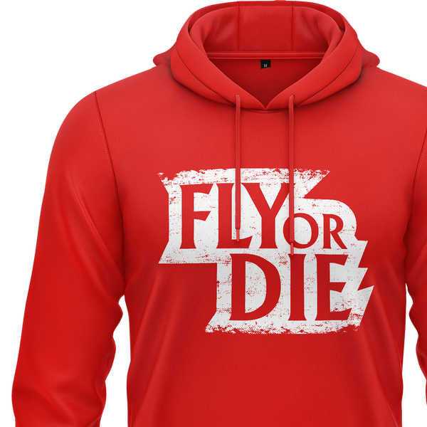 Fly Or Die Hoodie (C)