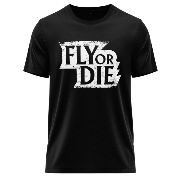 Fly Or Die Shirt (C)