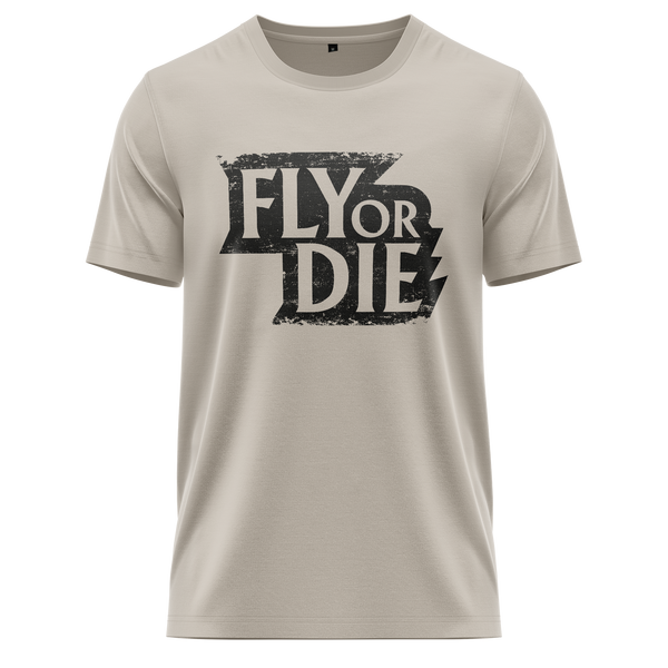 Fly Or Die Shirt (C)