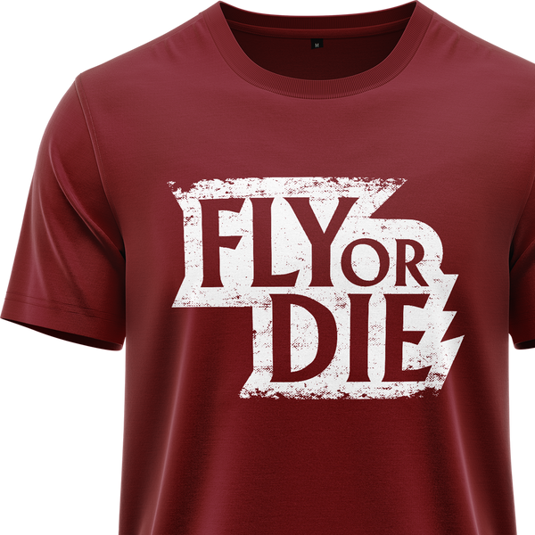 Fly Or Die Shirt (C)