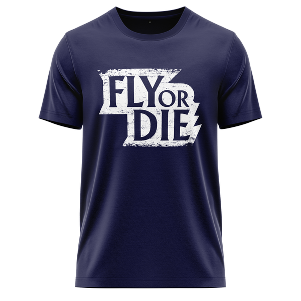 Fly Or Die Shirt (C)