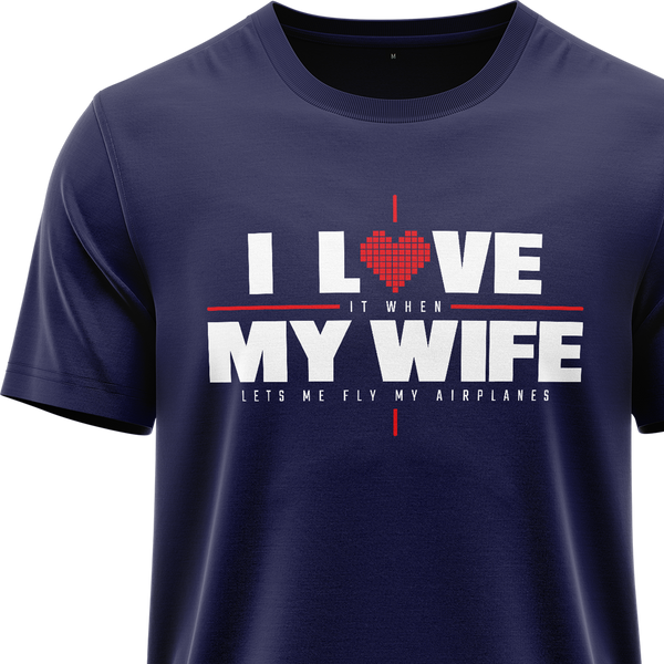 I Love My Wife &amp; Airplanes Shirt