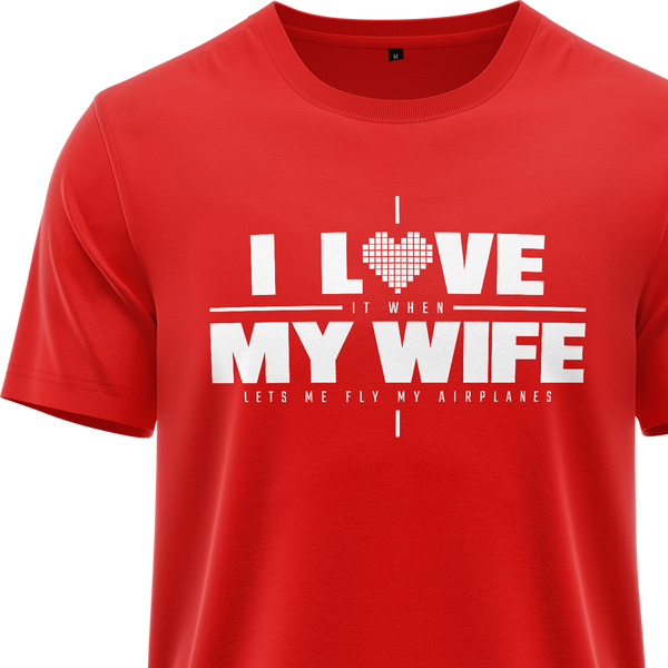 I Love My Wife &amp; Airplanes Shirt