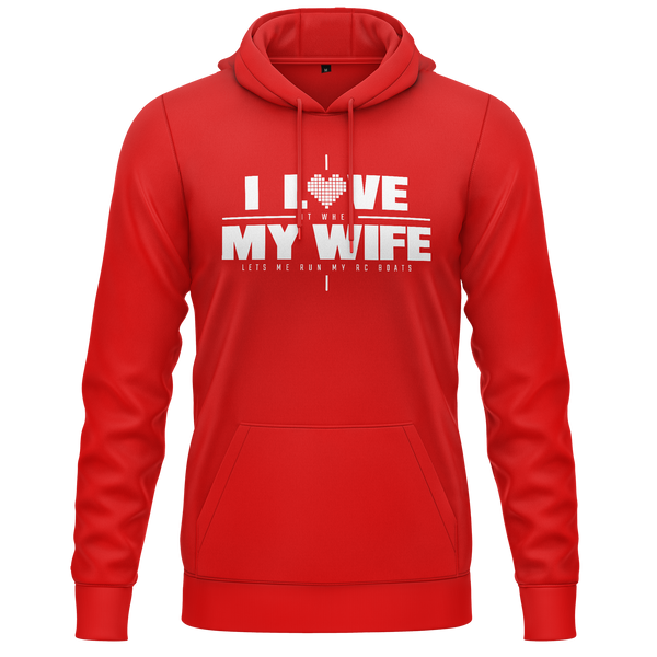 I Love My Wife &amp; Boats Hoodie