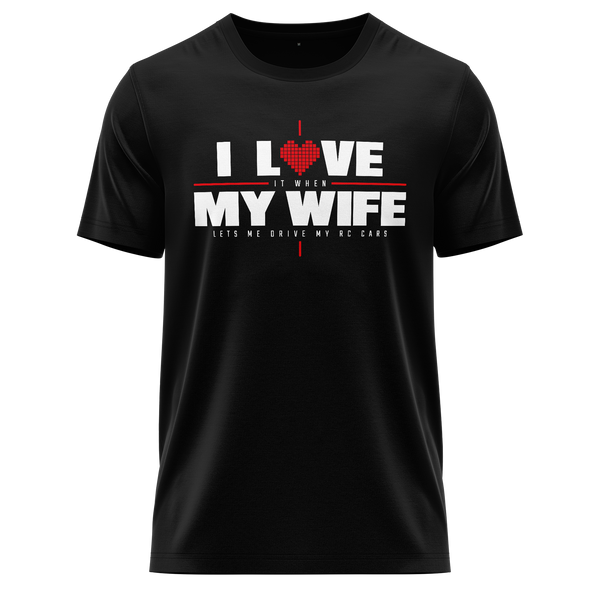 I Love My Wife &amp; RC Cars Shirt