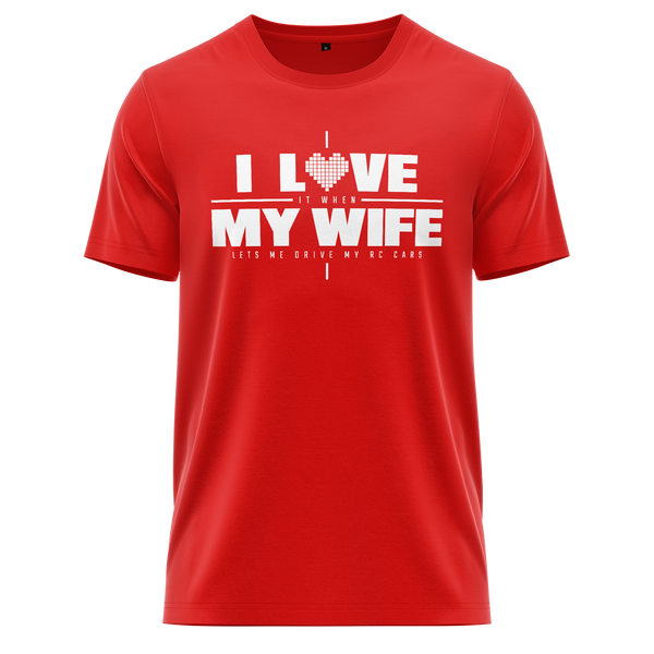 I Love My Wife &amp; RC Cars Shirt