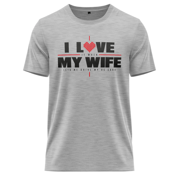 I Love My Wife &amp; RC Cars Shirt
