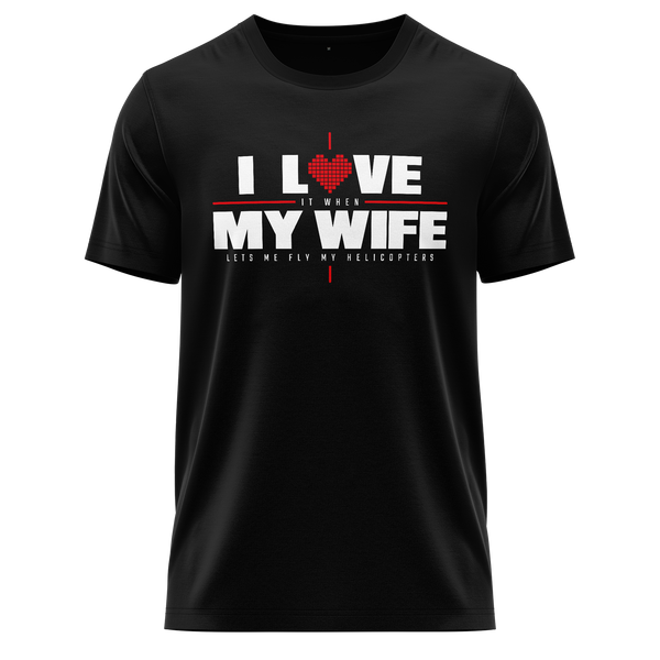 I Love My Wife & Helicopters Shirt