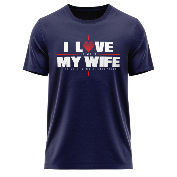 I Love My Wife & Helicopters Shirt