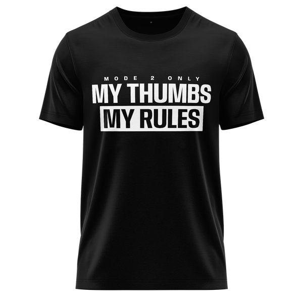 My Thumbs My Rules - Mode 2 Shirt Shirt RC-WEAR Black-White XS