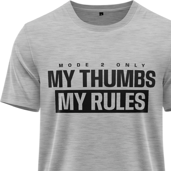 My Thumbs My Rules Shirt