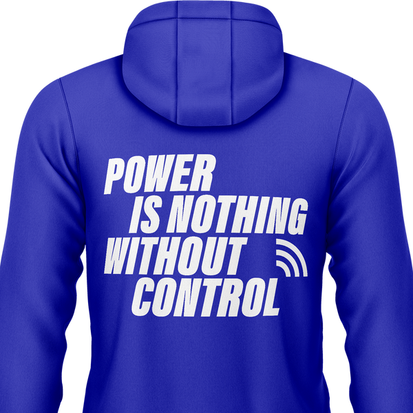 Power Is Nothing Without Control Hoodie