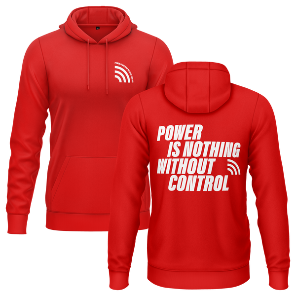 Power Is Nothing Without Control Hoodie für Power-Fans – Rot
