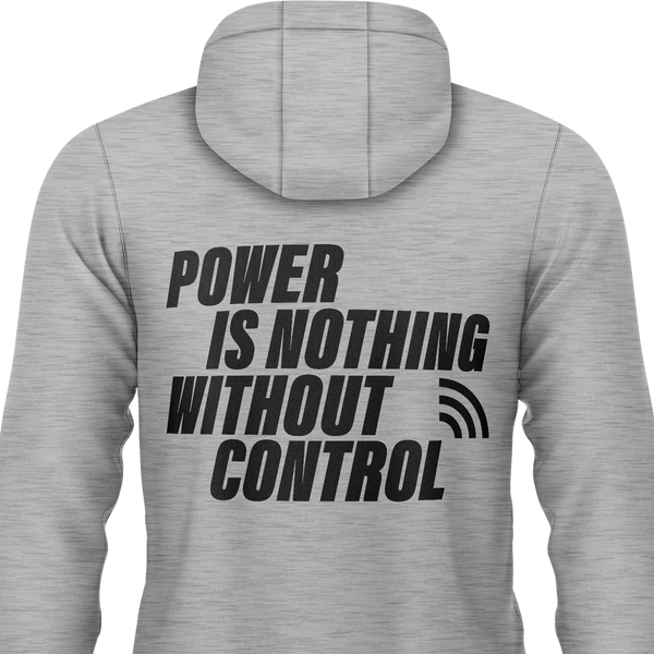 Power Is Nothing Without Control Hoodie