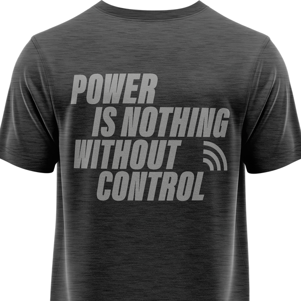 Power Is Nothing Without Control Shirt