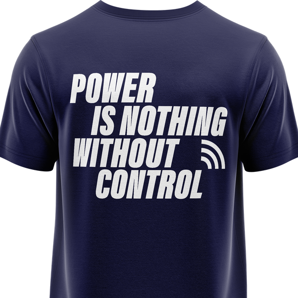 Power Is Nothing Without Control Shirt