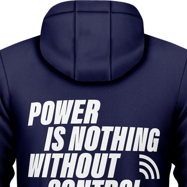 Power Is Nothing Without Control Zip-Hoodie