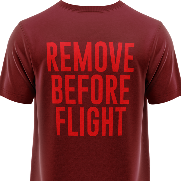 Remove Before Flight Shirt